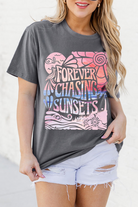 Gray FOREVER CHASING SUNSETS Heat Transfer Printing Graphic Summer T Shirt Graphic Tees 1c85f0638b43afe2