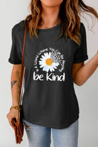 Black Casual be Kind Daisy Slogan Graphic Crewneck Tee Graphic Tees 2ca1ac9100172324