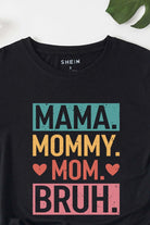 Black MAMA MOMMY MOM BRUH Letter Graphic Tee Graphic Tees 5f9e1cdeea8ebba5