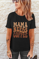 Black MAMA NEEDS COFFEE Graphic T Shirt Graphic Tees 8abc50adf441bca4