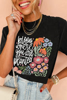 Black bloom where you are planted Floral Heat Transfer Printing T Shirt Graphic Tees bab1fe1a386de062