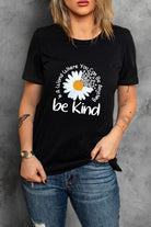 Black Casual be Kind Daisy Slogan Graphic Crewneck Tee Graphic Tees c72cefa3aa67f85a